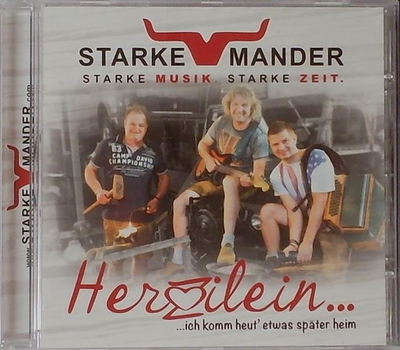 Starke Mander - Herzilein, ich komm heut etwas sp�ter heim