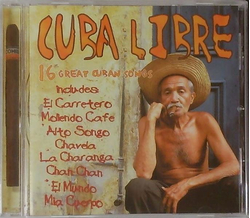 Cuba Libre 16 great Cuban Songs