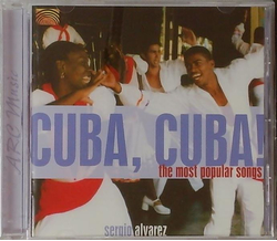 Sergio Alvarez - Cuba, Cuba! The most popular songs