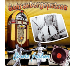 Gehrenbergspatzen - So wie fr�her