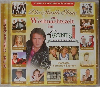 Joannis Raymond pr�sentiert Die Musik Show zur Weihnachtszeit im Vonis Heurigenstadl