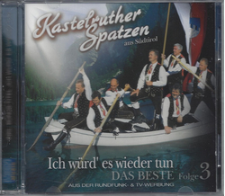 Kastelruther Spatzen - Ich w�rd es wieder tun / Das Beste...