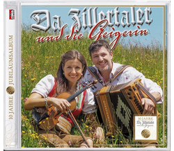 Da Zillertaler und die Geigerin - 10 Jahre Jubilumsalbum