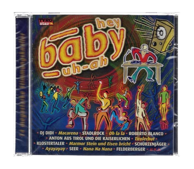 Hey Baby 14 megastarke Stimmungsknaller