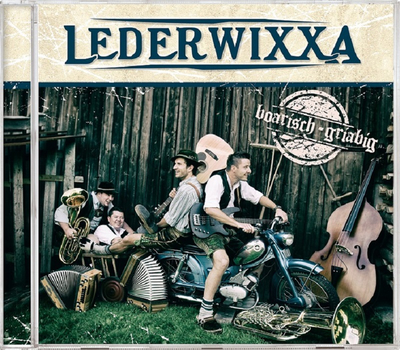 Lederwixxa - boarisch-griabig
