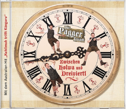 Die Pagger Buam - Zwischen Holwa und Dreiviertl