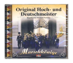 Orig. Hoch- und Deutschmeister - Marschk�nige