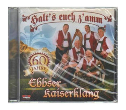 Ebbser Kaiserklang - Halts euch zamm 60 Jahre