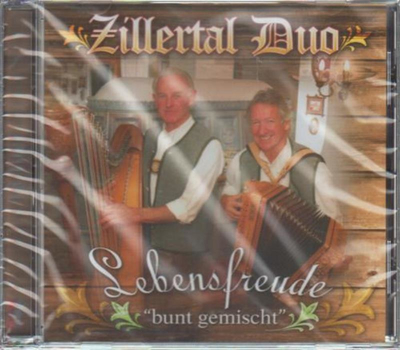 Zillertal Duo - Lebensfreude bunt gemischt