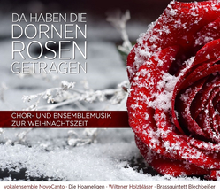 Chor- und Ensemblemusik zur Weihnachtszeit - Da haben die...