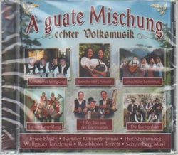 A guate Mischung echter Volksmusik