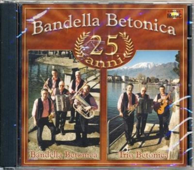 Bandella Betonica - 25 Anni