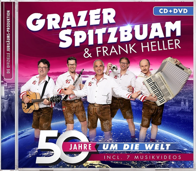 Grazer Spitzbuam & Frank Heller - 50 Jahre um die Welt CD+DVD