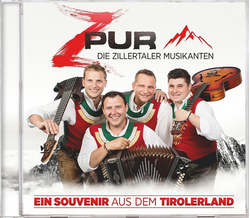 ZPur die Zillertaler Musikanten - Ein Souvenir aus dem...