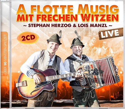 Stephan Herzog & Lois Manzl - A flotte Musig mit frechen Witzen Live 2CD