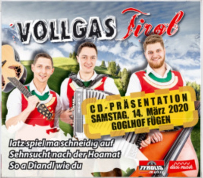 Vollgas Tirol - Iatz spiel ma schneidig auf / Sehnsucht nach der Hoamat / So a Diandl wie du