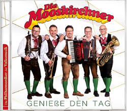 Die Mooskirchner - Genie�e den Tag