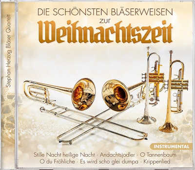 Stephan Herzog Blser Quartett - Die schnsten Blserweisen zur Weihnachtszeit Instrumental