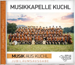 Musikkapelle Kuchl - Musik aus Kuchl 150 Jahre