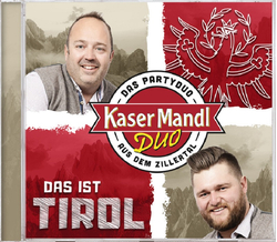 KaserMandl Duo - Das ist Tirol