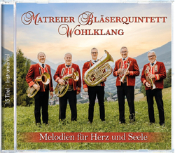 Matreier Blserquintett Wohlklang - Melodien fr Herz und...