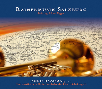 Rainermusik Salzburg - Anno dazumal...