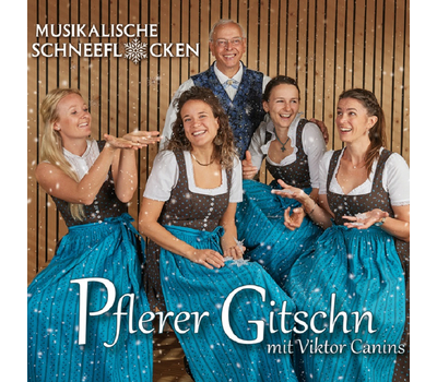 Pflerer Gitschn mit Viktor Canins - Musikalische Schneeflocken