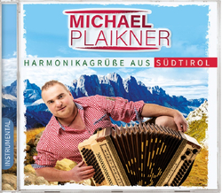 Michael Plaikner - Harmonikagr��e aus S�dtirol Instrumental