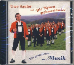 Uwe Sauter und Die Neuen B�hmerl�nder - Wir gratulieren...