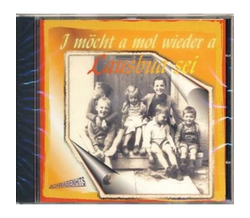 I m�chte a mol wieder a Lausbua sei