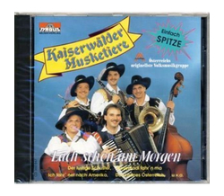 Kaiserw�lder Musketiere - Lach schon am Morgen