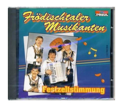 Fr�dischtaler Musikanten - Festzeltstimmung