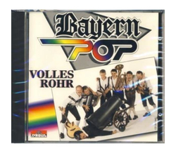 Bayern Pop - Volles Rohr