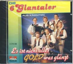 Die 6 Glantaler - Es ist nicht alles Gold was gl�nzt