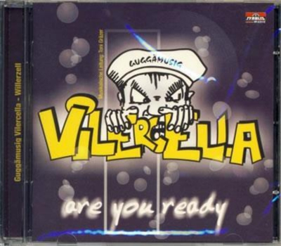Vilercella Guggmusig - Are you ready