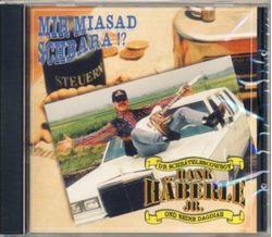 Hank H�berle Jr. - Mir miasad schbara