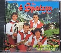 Die 4 Spatzen aus Tirol - Die Botschaft der Berge