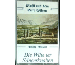 Wiltener Sngerknaben - Musik aus dem Stift Wilten /...