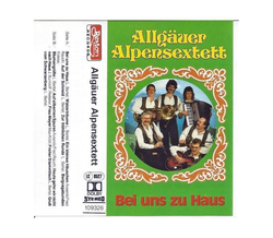 Allg�uer Alpensextett - Bei uns zu Haus