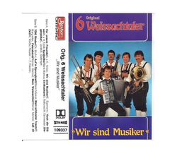 Orig. 6 Weissachtaler - Wir sind Musiker MC 1985 Neu
