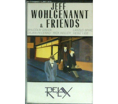 Jeff Wohlgenannt & Friends - Relax MC Neu