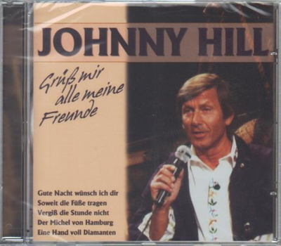 Johnny Hill - Gr�� mir alle meine Freunde