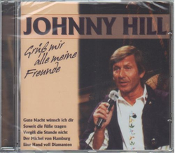 Johnny Hill - Gr�� mir alle meine Freunde