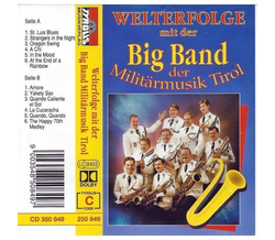 Big Band der Milit�rmusik Tirol - Welterfolge MC Neu