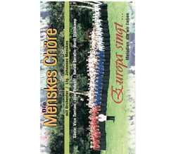 Die Menskes Ch�re - Europa singt .... Melodien die wir...