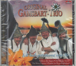 Original Gamsbart Trio - Ich hab getrumt von dir