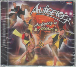 Aufgeiger - Aufgeign & Abtanzn