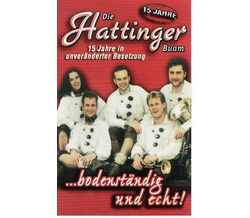 Die Hattinger Buam - Bodenst�ndig und Echt 15 Jahre MC Neu