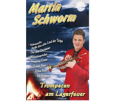 Martin Schworm - Trompeten am Lagerfeuer MC Neu
