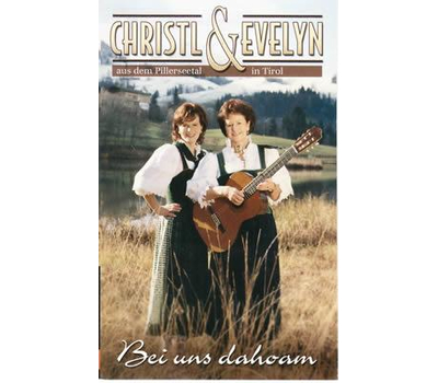 Christl & Evelyn - Bei uns dahoam